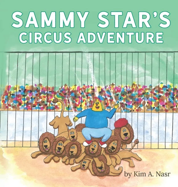 Sammy Star's Circus Adventure - Hardcover
