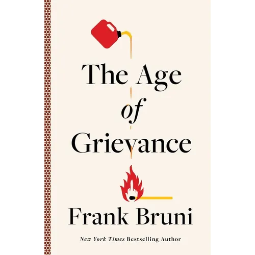 The Age of Grievance - Hardcover