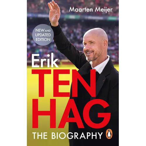 Erik Ten Hag: The Biography - Paperback