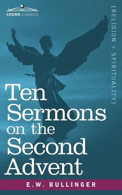 Ten Sermons on the Second Advent - Paperback