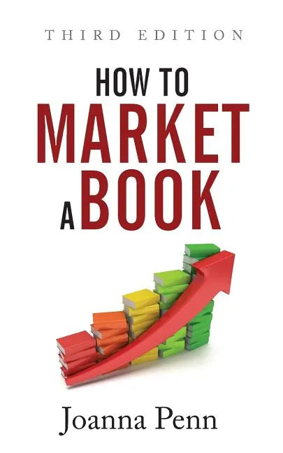 How To Market A Book: Third Edition - Paperback