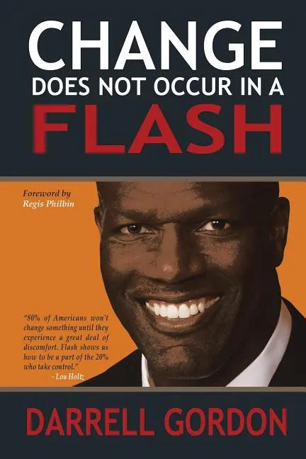 Change Does Not Occur in a Flash - Paperback