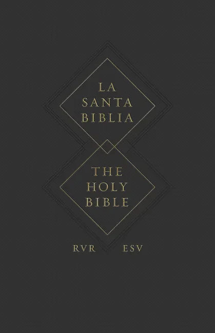 ESV Spanish/English Parallel Bible (La Santa Biblia Rvr 1960 / The Holy Bible Esv, Paperback) - Paperback
