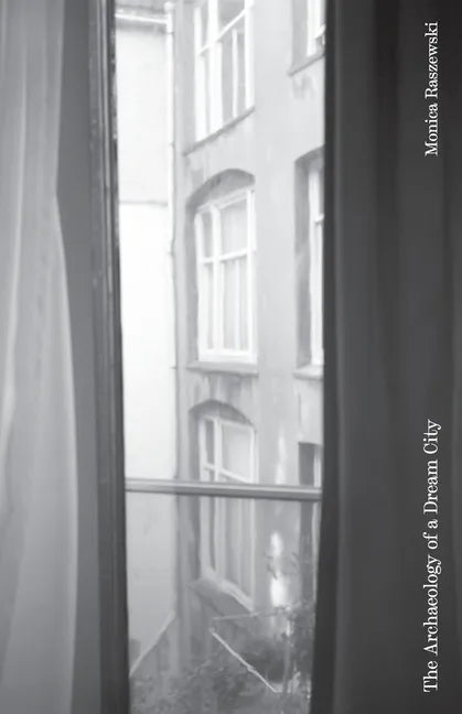 The Archaeology of a Dream City - Paperback