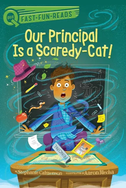 Our Principal Is a Scaredy-Cat!: A Quix Book - Paperback
