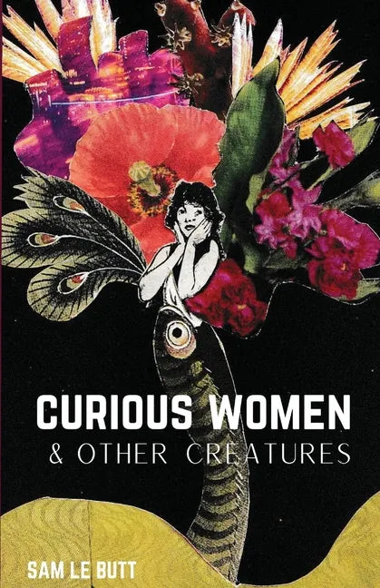 Curious Women & Other Creatures - Paperback