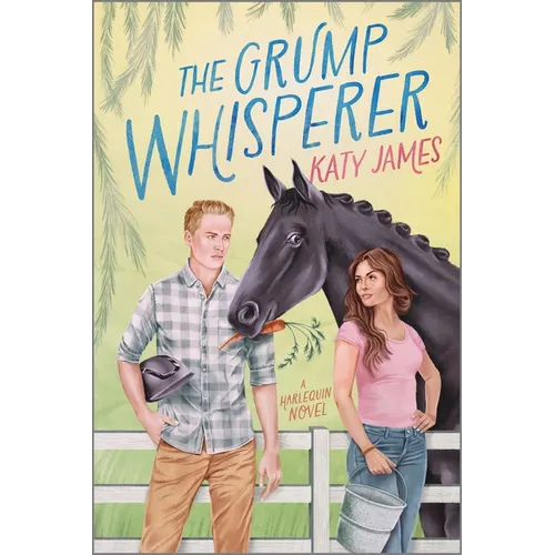 The Grump Whisperer: A Spicy Grumpy Sunshine Romance - Paperback