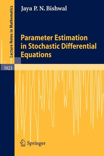 Parameter Estimation in Stochastic Differential Equations - Paperback