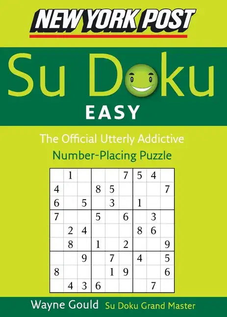 New York Post Easy Su Doku: The Official Utterly Addictive Number-Placing Puzzle - Paperback