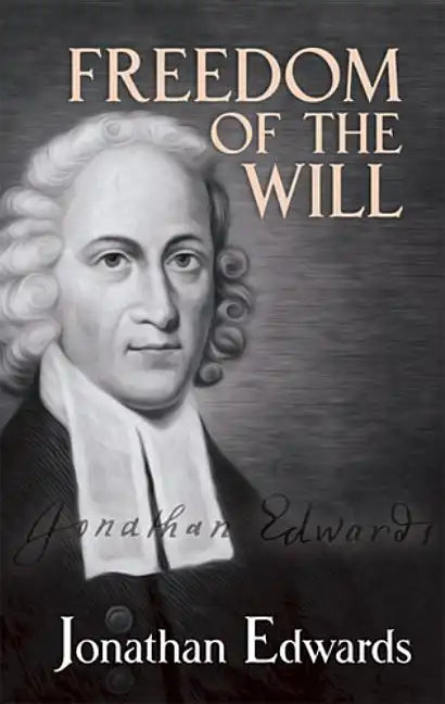 Freedom of the Will - Paperback