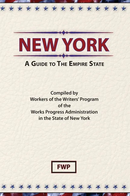 New York: A Guide To The Empire State - Hardcover