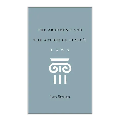 The Argument and the Action of Plato's Laws - Paperback