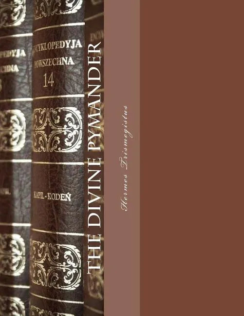 The Divine Pymander - Paperback