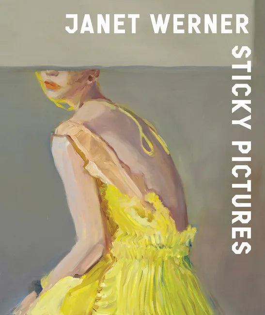 Janet Werner: Sticky Pictures - Hardcover