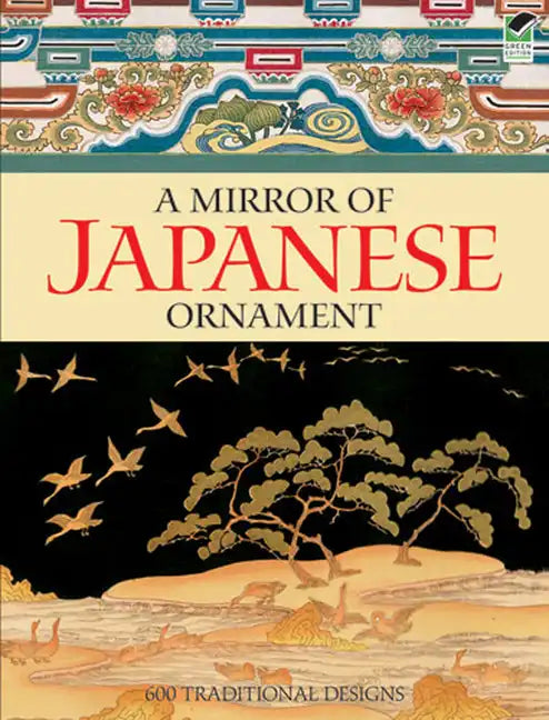 A Mirror of Japanese Ornament: 600 Traditional Designs - Paperback