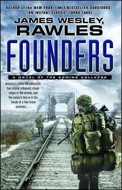 Founders: A Novel of the Coming Collapse - Paperback