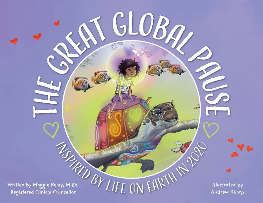 The Great Global Pause: Inspired by Life on Earth in 2020 - Paperback