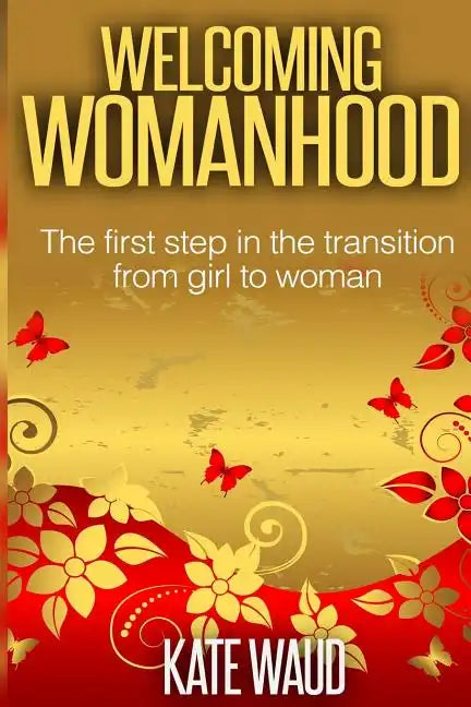 Welcoming Womanhood - Paperback