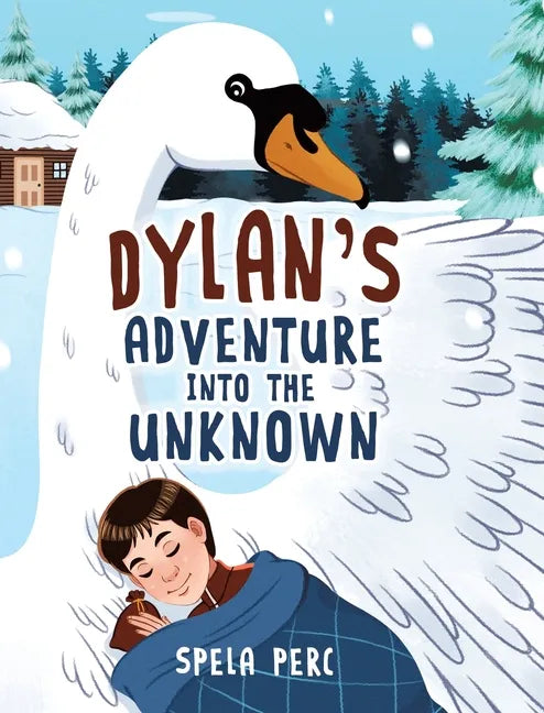Dylan's Adventure Into the Unknown - Hardcover