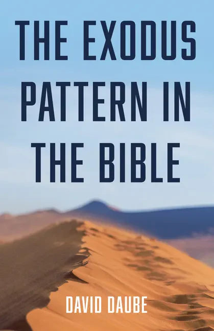 The Exodus Pattern in the Bible - Paperback