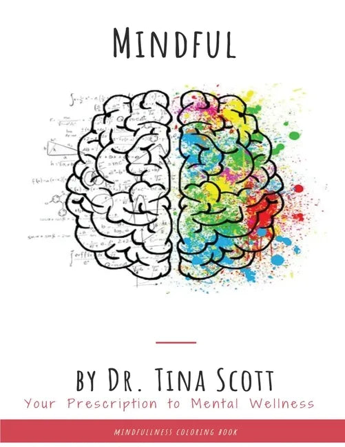 Mindful: Your Prescription to mental Wellness - Paperback