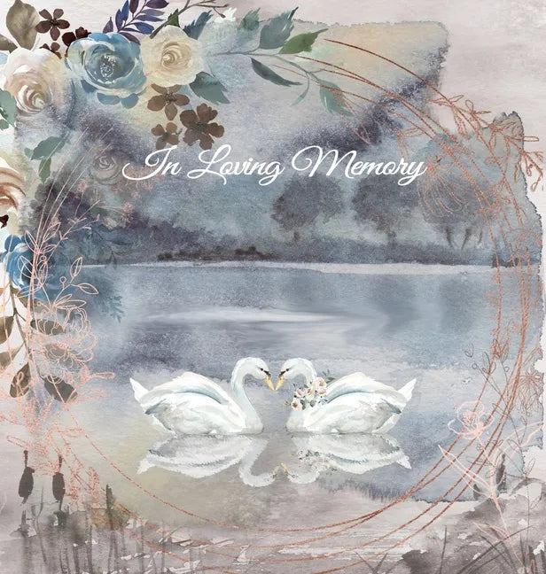 Funeral Guest Book, "In Loving Memory", Memorial Guest Book, Condolence Book, Remembrance Book for Funerals or Wake: HARDCOVER. A Memorial Service Gue - Hardcover
