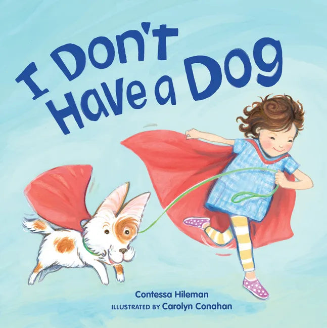 I Don't Have a Dog - Hardcover