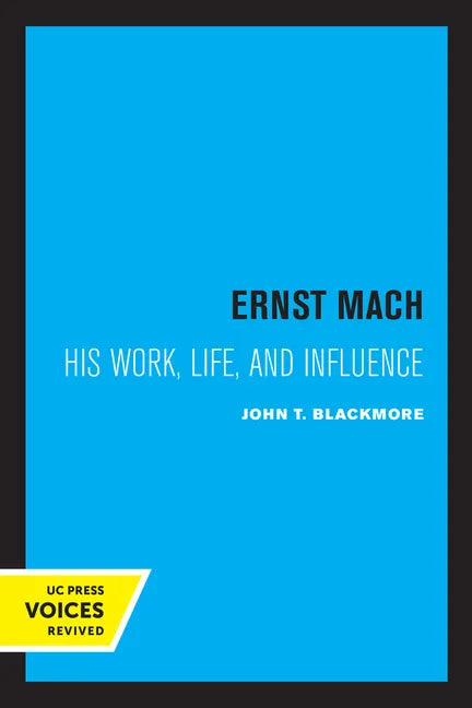 Ernst Mach: His Life, Work, and Influence - Paperback
