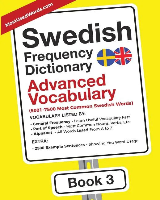 Swedish Frequency Dictionary - Advanced Vocabulary: 5001-7500 Most Common Swedish Words - Paperback