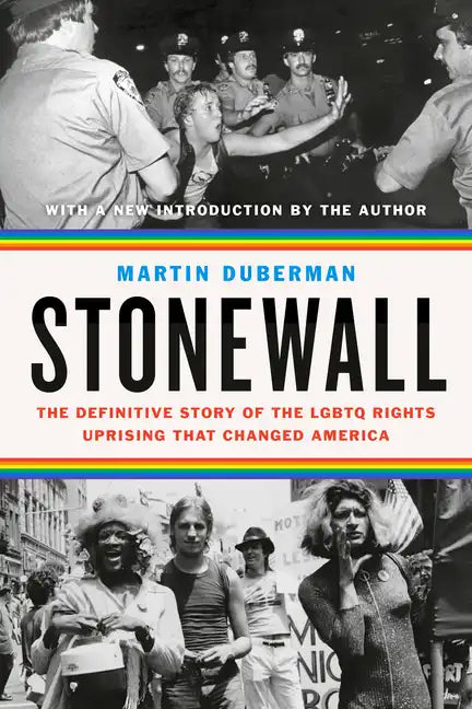 Stonewall: The Definitive Story of the LGBTQ Rights Uprising That Changed America - Paperback