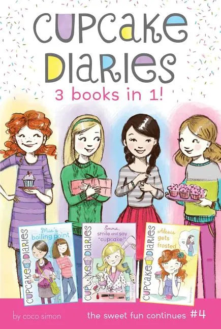 Cupcake Diaries 3 Books in 1! #4: Mia's Boiling Point; Emma, Smile and Say Cupcake!; Alexis Gets Frosted - Paperback