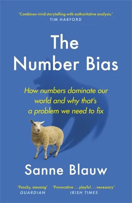 The Number Bias: How Numbers Lead and Mislead Us - Paperback