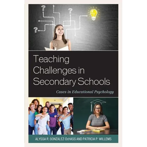 Teaching Challenges in Secondary Schools: Cases in Educational Psychology - Paperback