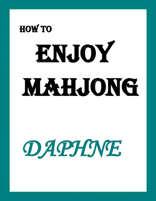 How to ENJOY MAHJONG - Paperback