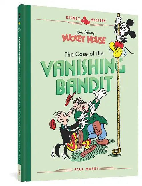 Walt Disney's Mickey Mouse: The Case of the Vanishing Bandit: Disney Masters Vol. 3 - Hardcover