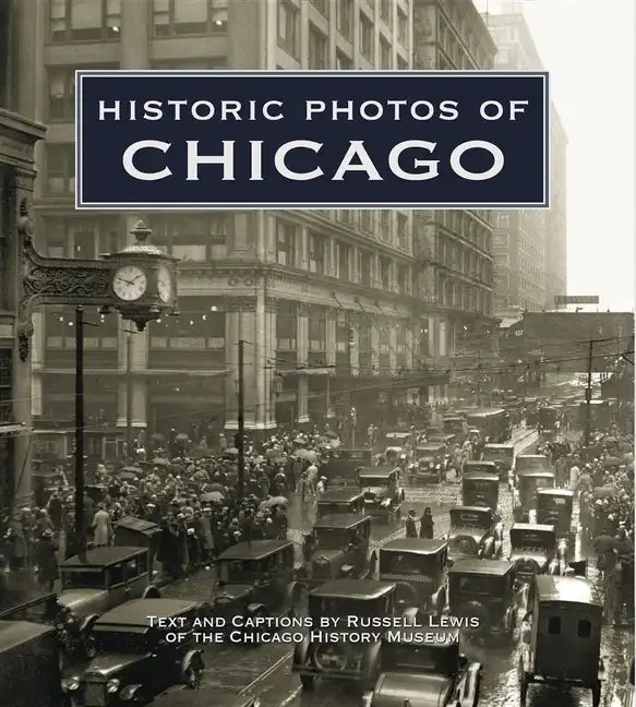 Historic Photos of Chicago - Hardcover