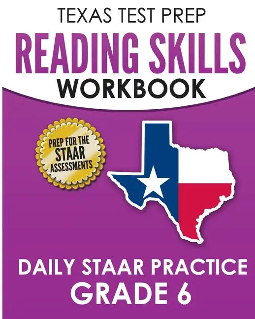 TEXAS TEST PREP Reading Skills Workbook Daily STAAR Practice Grade 6: Preparation for the STAAR Reading Tests - Paperback