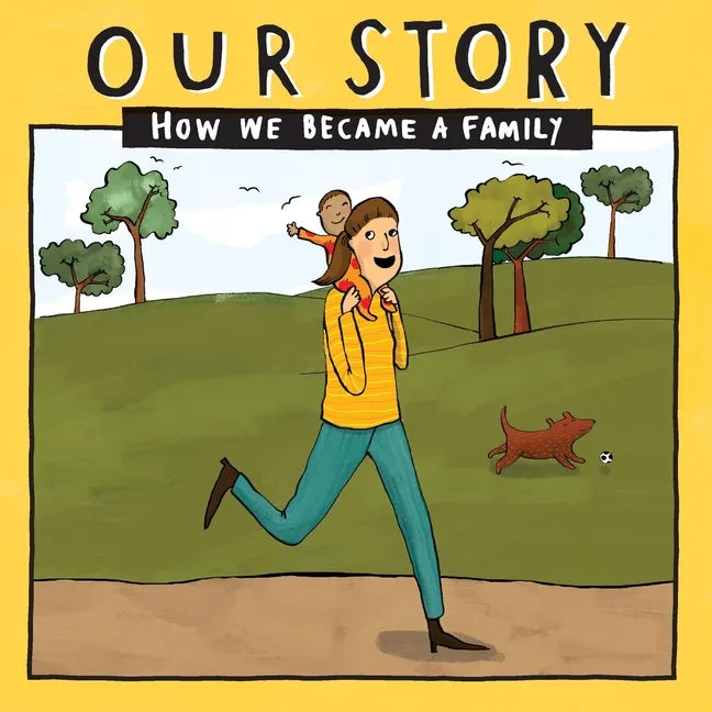 Our Story - How We Became a Family (31): Solo mum families who used double donation - single baby - Paperback