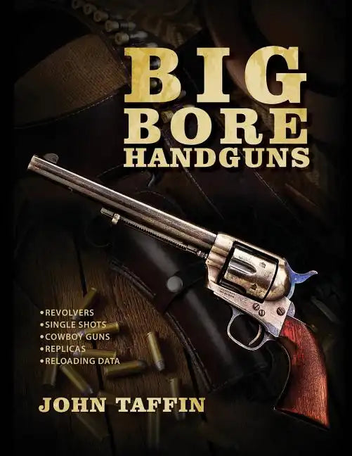 Big Bore Handguns - Paperback