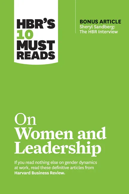 Hbr's 10 Must Reads on Women and Leadership (with Bonus Article Sheryl Sandberg: The HBR Interview) - Paperback