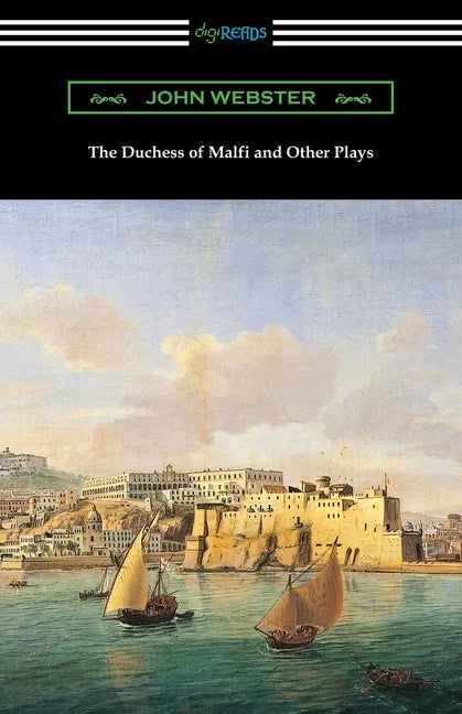 The Duchess of Malfi and Other Plays - Paperback