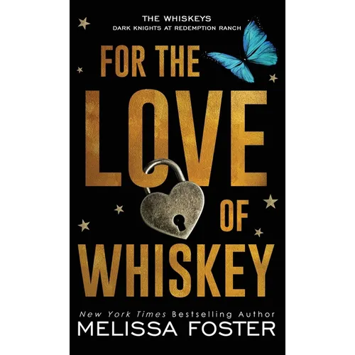 For the Love of Whiskey: Cowboy Whiskey - Hardcover