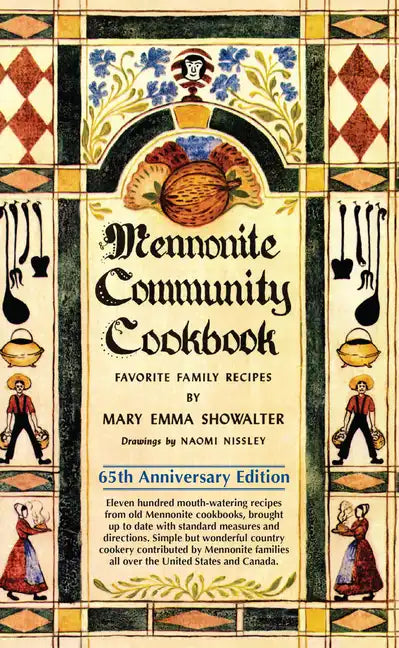 Mennonite Community Cookbook: Favorite Family Recipes - Paperback