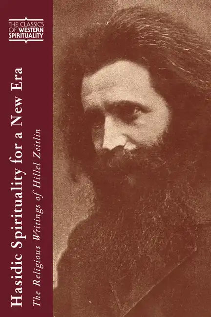 Hasidic Spirituality for a New Era: The Religious Writings of Hillel Zeitlin - Paperback