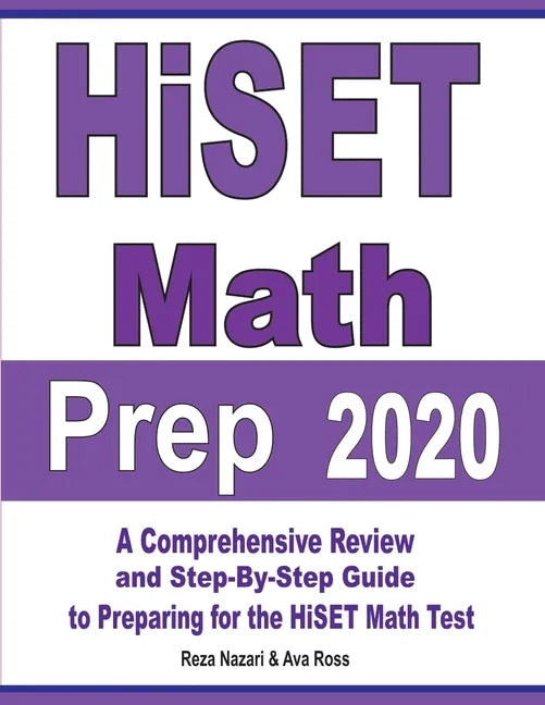 HiSET Math Prep 2020: A Comprehensive Review and Step-By-Step Guide to Preparing for the HiSET Math Test - Paperback