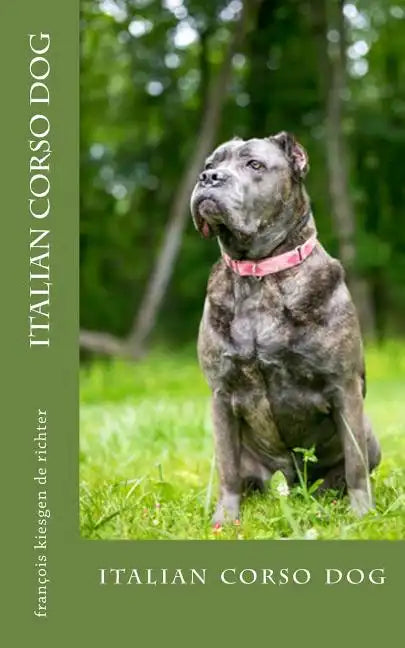 italian corso dog: italian corso dog - Paperback