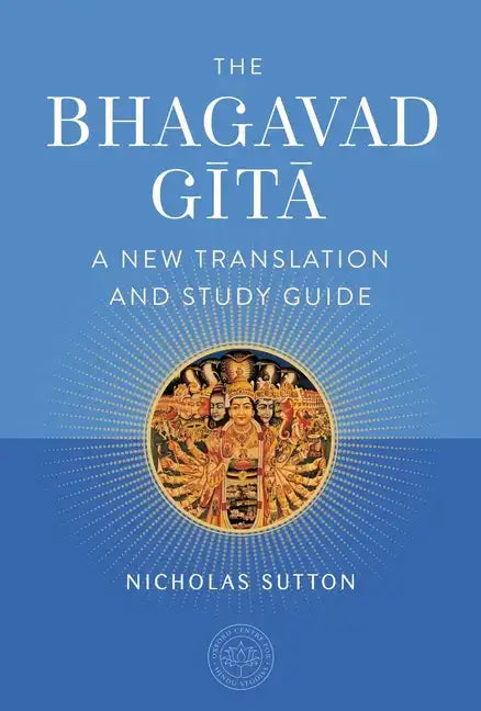 The Bhagavad Gita: A New Translation and Study Guide - Hardcover