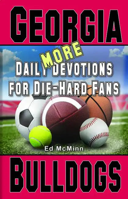 Daily Devotions for Die-Hard Fans MORE Georgia Bulldogs - Paperback