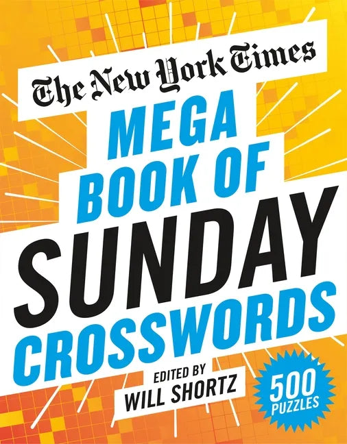 The New York Times Mega Book of Sunday Crosswords: 500 Puzzles - Paperback
