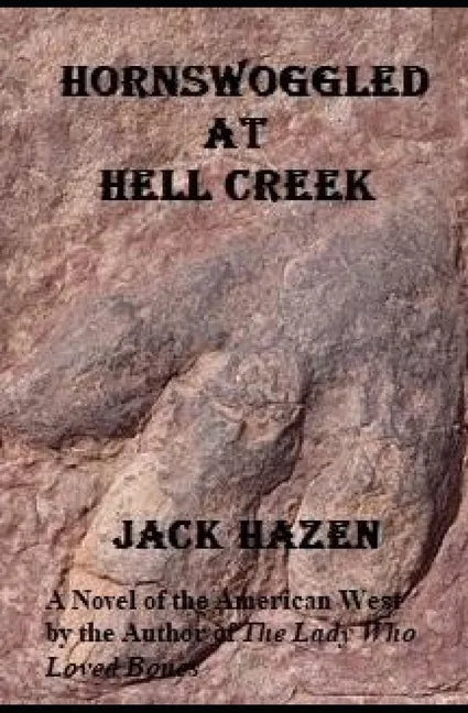 Hornswoggled at Hell Creek - Paperback